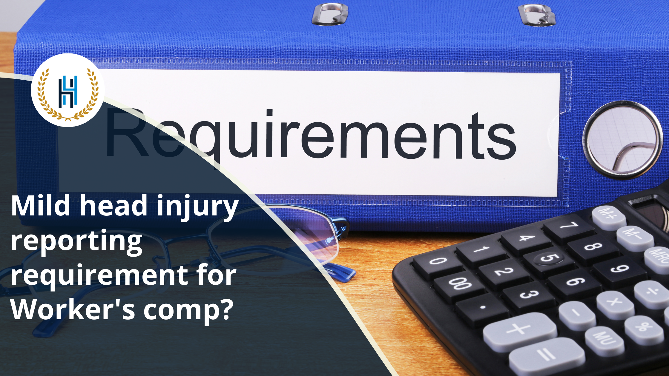 Mild head injury reporting requirement for Worker's comp | 2H Law