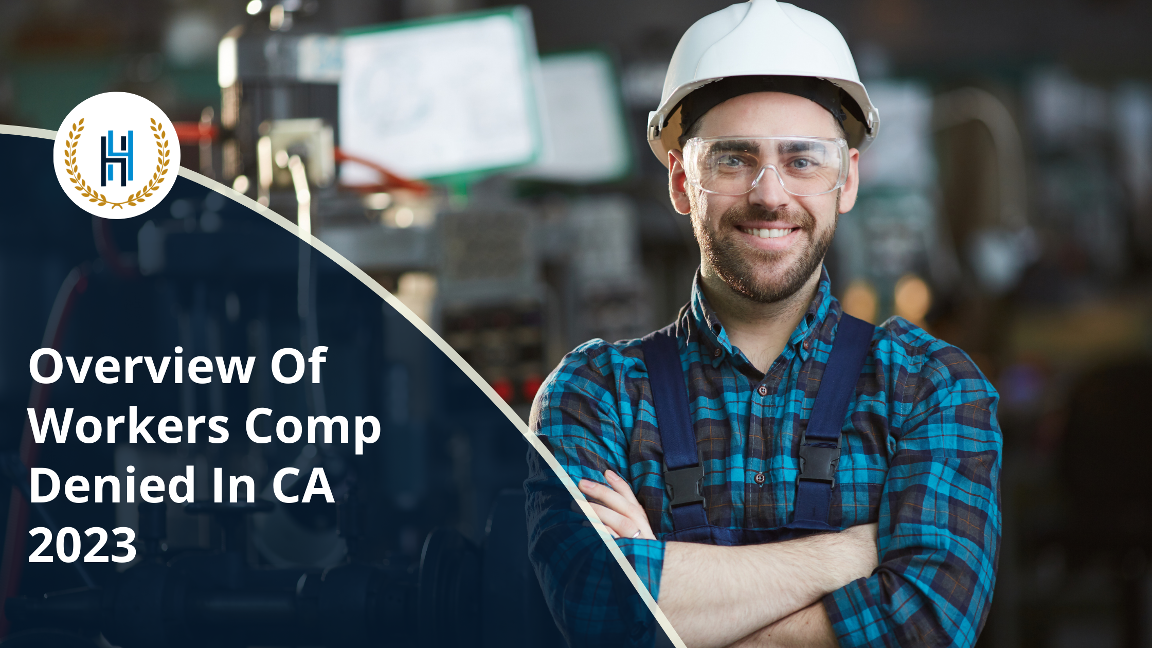 Overview Of Workers Comp Denied In CA 2023 | 2H Law