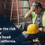 Determine the risk factors for workplace head injury in California. | 2H Law