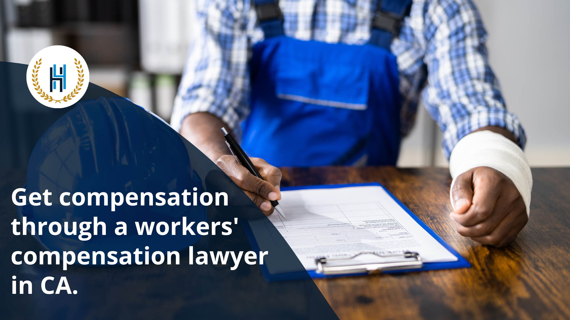 _Get compensation through a workers' compensation lawyer in CA. | 2h Law