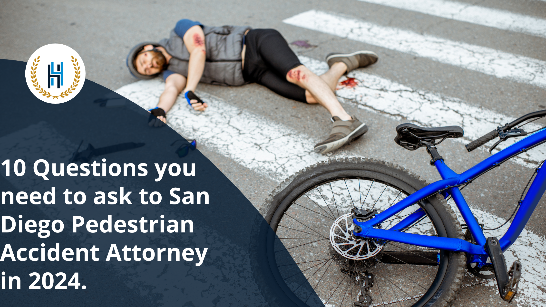 10 Questions you need to ask to San Diego Pedestrian Accident Attorney in 2024. | 2H Law Firm
