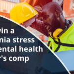 Can I win a California stress and mental health worker's comp claim | 2H Law Firm