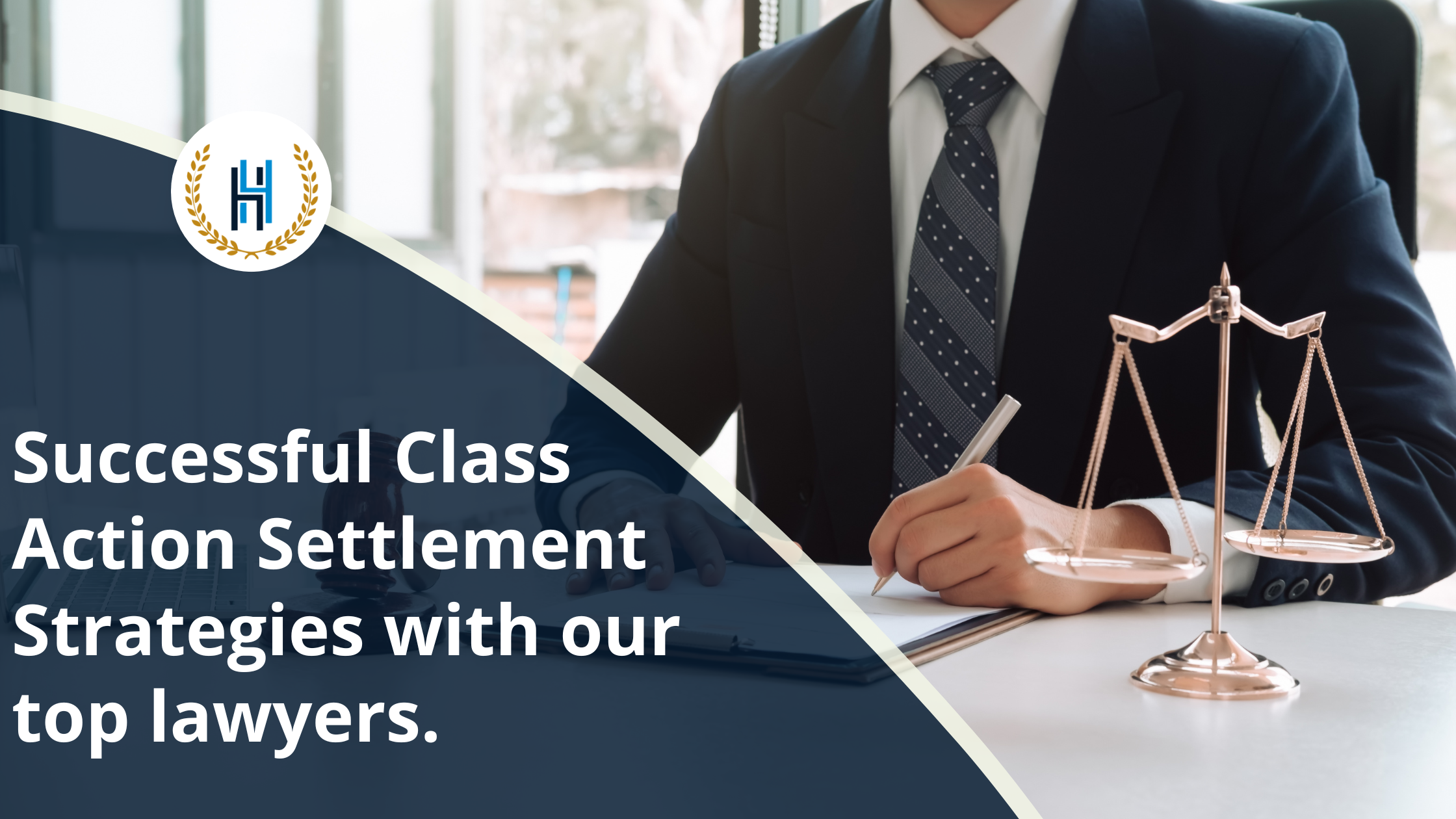 Successful Class Action Settlement Strategies with our top lawyers. | 2H Law